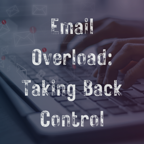 Getting My Life Back from Email Overload