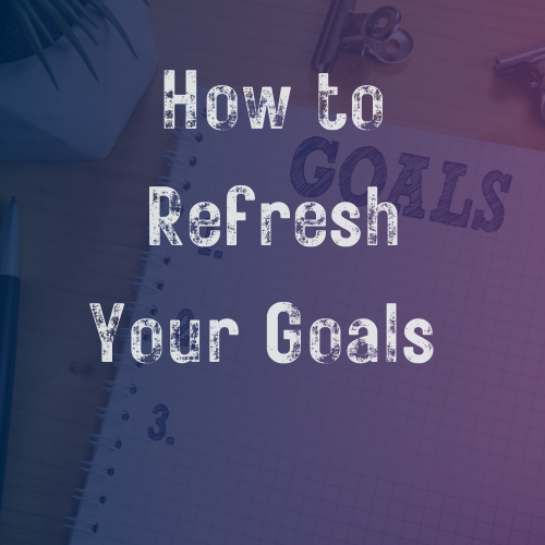 Spring Reset: How to Refresh Your Goals and Stay Motivated