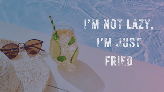 I’m Not Lazy, I’m Just Fried
