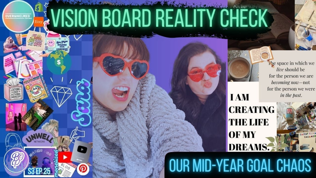 Mid-Year Vision Board Reality Check (2025)