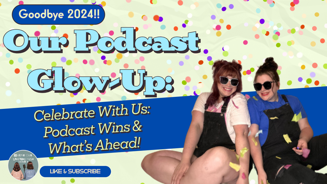 Celebrating Season 2: Highlights, Growth, and What’s Next for Burnt Out Perfectionist Podcast