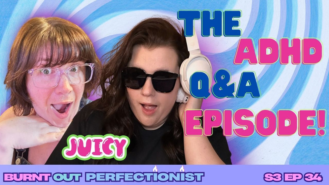 ADHD Q&A: Honest Answers, Random Questions & Lots of Laughs