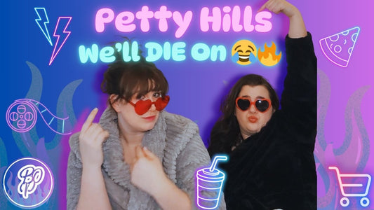 🎙️ Petty Hills We’ll Die On: Our Most Unpopular Opinions (and Yours Too)