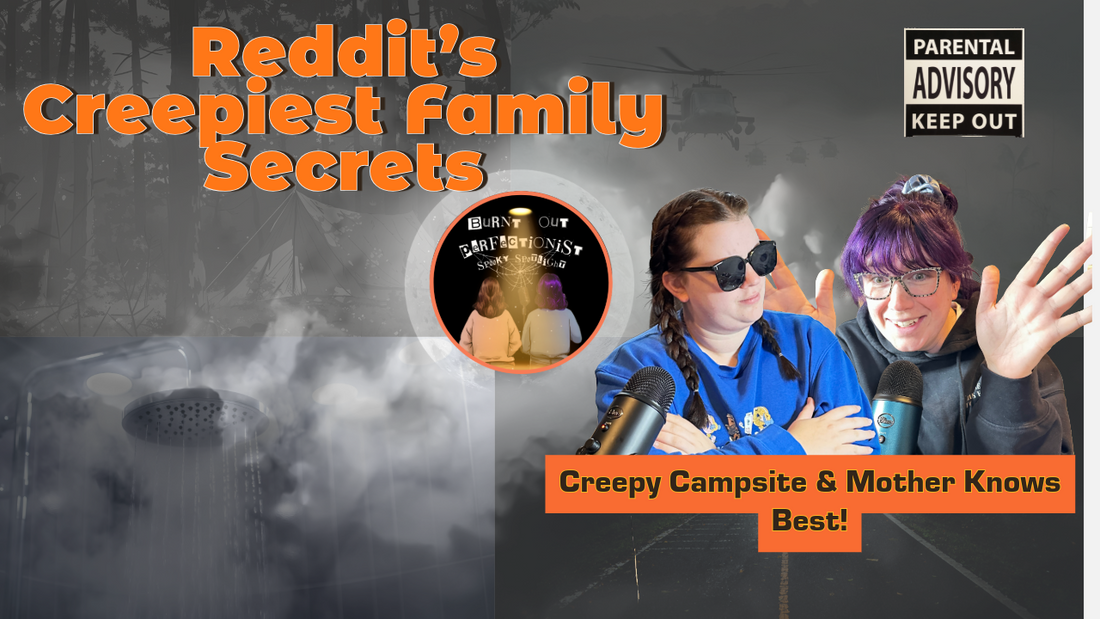 Get Ready for Our Spookiest Episode Yet: Reddit’s Creepiest Family Secrets and Haunting Encounters!