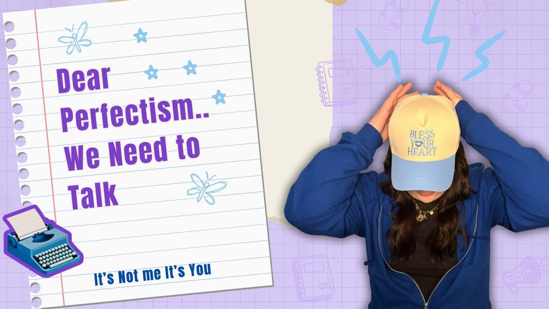 A Letter To Perfectionism