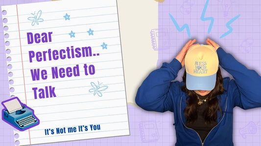 A Letter To Perfectionism