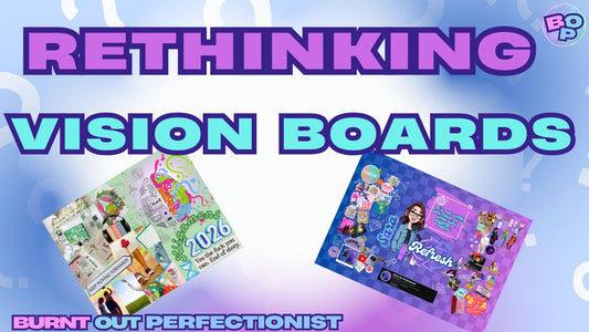 How We’re Changing the Way We Do Vision Boards