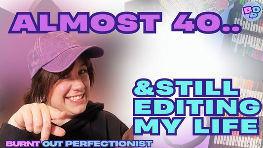 Almost 40 and Still Editing My Life