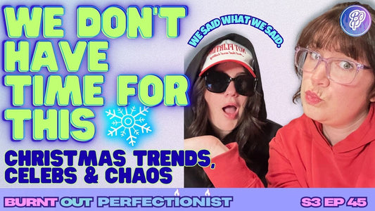 We Don’t Have Time for This: Christmas Trends, Celebs & Chaos